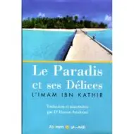 Le Paradis Et Ses Délices D'après Ibn-Kathir – Image 2