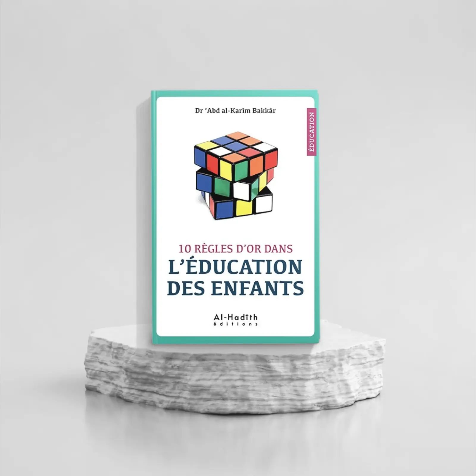 1000085378.png 10 règles d'or dans l'éducation des enfants- Dr abd al-karîm bakkâr – Image 1