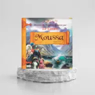 HISTOIRES DES PROPHÈTES RACONTÉES PAR LE CORAN : MOUSSA - TOME 6