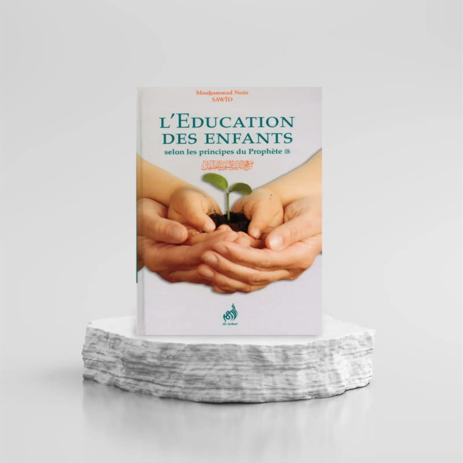 1000085508.png L'EDUCATION DES ENFANTS SELON LES PRINCIPES DU PROPHÈTE - MOUHAMMAD NOÛR SAWÎD - AL-AZHAR – Image 1