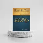 L'ESPRIT DE L'ÂME - AL-GHAZALÎ - IBN AL-JAWZÎ - IBN QUDÂMAH - EDITIONS TAWBAH