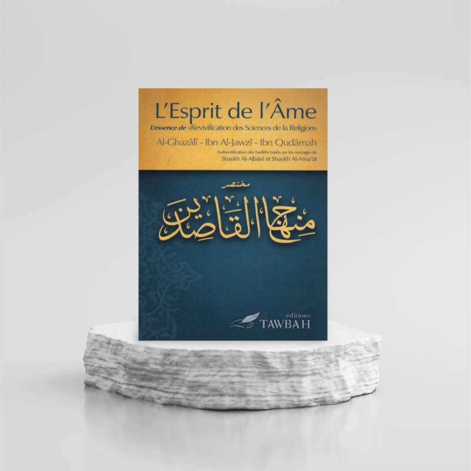 1000085510.png L'ESPRIT DE L'ÂME - AL-GHAZALÎ - IBN AL-JAWZÎ - IBN QUDÂMAH - EDITIONS TAWBAH – Image 1