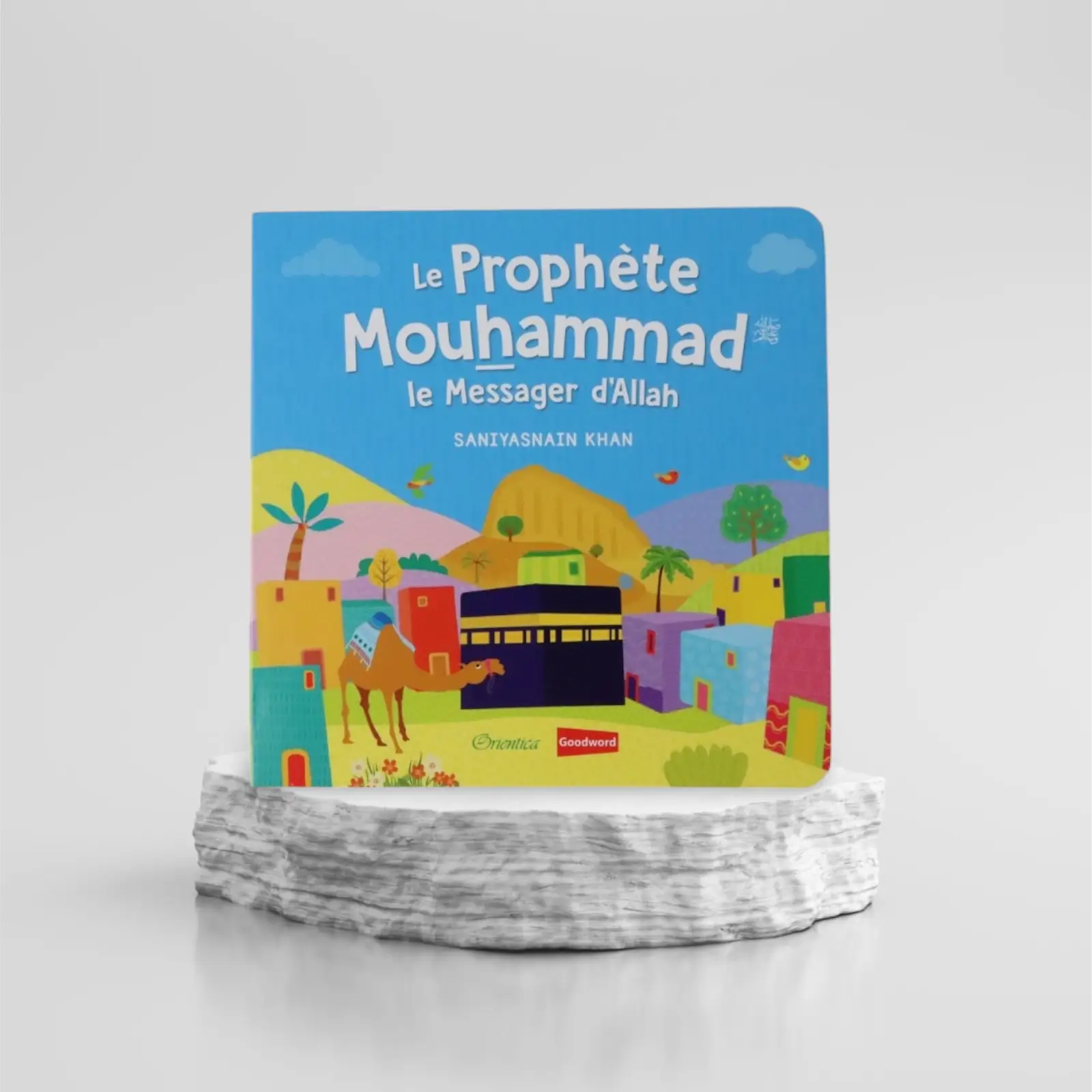 1000085658.png Le Prophète Mouhammad - Le Messager d'Allah (Livre avec pages cartonnées) – Image 1